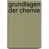 Grundlagen Der Chemie door Wilfried Lemm