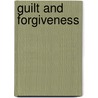 Guilt And Forgiveness door Christian Mogler