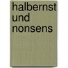 Halbernst Und Nonsens door Hans Wöhlecke