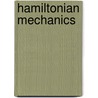 Hamiltonian Mechanics door Frederic P. Miller