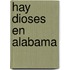 Hay Dioses En Alabama