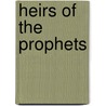 Heirs Of The Prophets door Ibn Rajab al-Hanbali