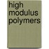 High Modulus Polymers