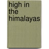 High in the Himalayas door Marilyn Stablein