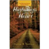 Highways Of The Heart door George H. Morrison