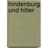 Hindenburg Und Hitler