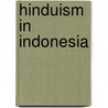 Hinduism In Indonesia by John McBrewster