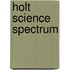 Holt Science Spectrum