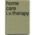 Home Care I.V.Therapy