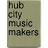 Hub City Music Makers