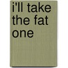 I'Ll Take The Fat One door C.D. Shelton