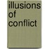 Illusions of Conflict