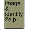 Image & Identity 2e P door Akbar Naqvi