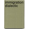 Immigration Dialectic door Harald Bauder