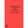 In Defense Of Prisons by Richard A. Wright