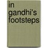 In Gandhi's Footsteps