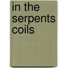 In The Serpents Coils door Tiffany Trent