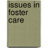 Issues In Foster Care