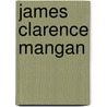 James Clarence Mangan by Jacques Chuto