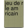 Jeu de R Le Am Ricain door Source Wikipedia