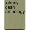 Johnny Cash Anthology door Johnny Cash