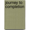 Journey To Completion by Olivia Curtis