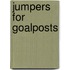 Jumpers For Goalposts