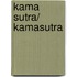Kama Sutra/ Kamasutra