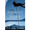 Keep Holding the Rope door Jose Gabriel Cabral