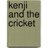 Kenji and the Cricket