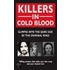 Killers In Cold Blood