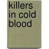 Killers In Cold Blood door Vivian Head