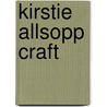 Kirstie Allsopp Craft door Kirstie Allsopp