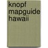 Knopf Mapguide Hawaii