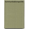 Kommunikationspolitik by Constance Tretscher