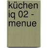 Küchen Iq 02 - Menue by Alexander Herrmann