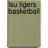 Lsu Tigers Basketball