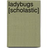 Ladybugs [Scholastic] door Margaret Hall