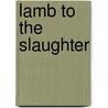 Lamb to the Slaughter door George Every