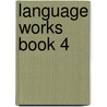 Language Works Book 4 door Sue Bremner