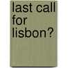 Last Call for Lisbon? door Andrea Renda