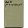 Law Of Commonwealth C by Professor Leonard W. Levy