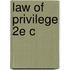 Law Of Privilege 2e C