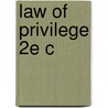 Law Of Privilege 2e C door Patrick Goodall