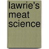 Lawrie's Meat Science door Ralston Lawrie