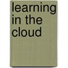Learning In The Cloud by Mark Warschauer