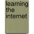 Learning the Internet