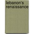 Lebanon's Renaissance
