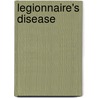 Legionnaire's Disease by Susie Derkins