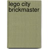 Lego City Brickmaster door Onbekend